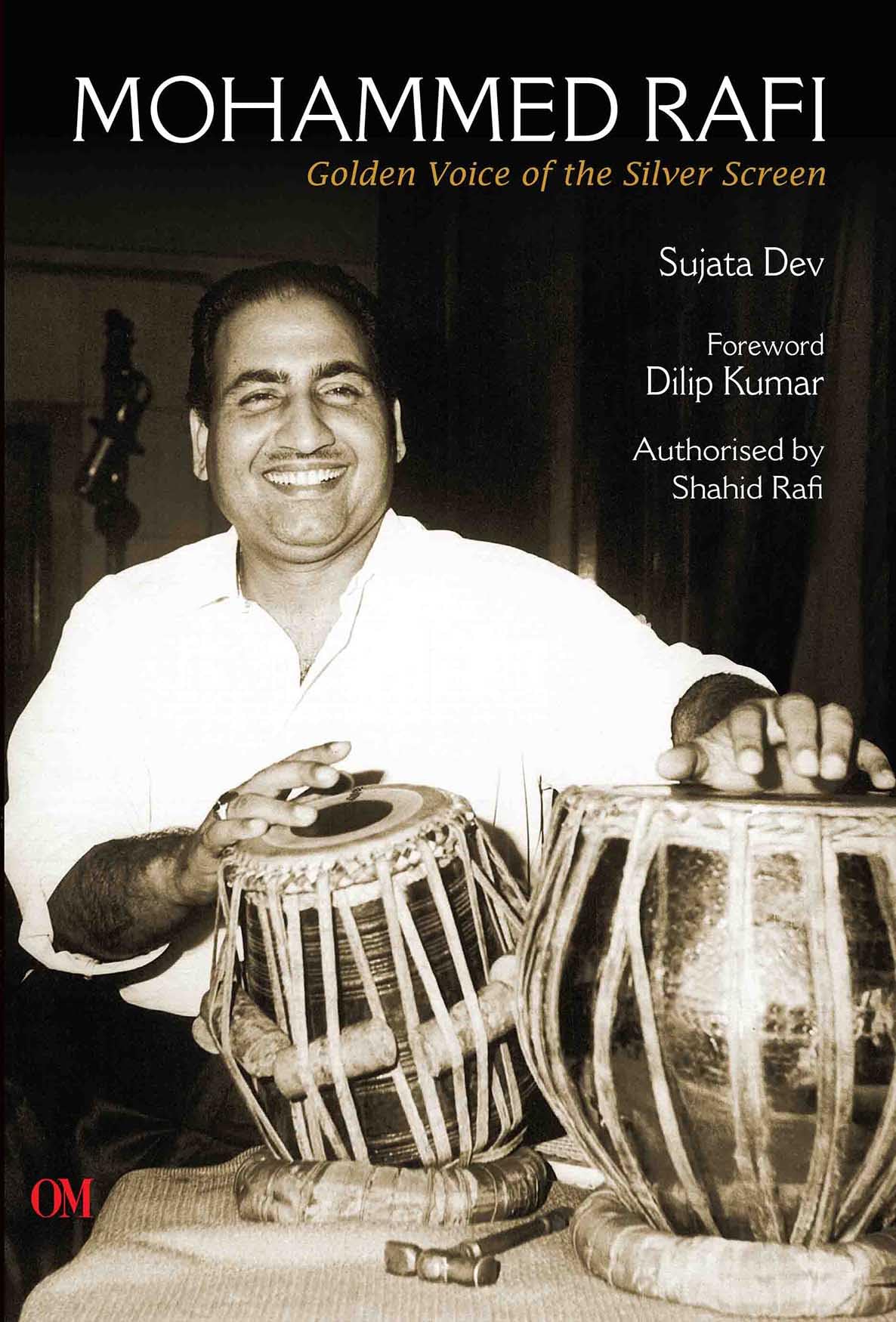 Mohammed Rafi: Voice of a Nation [Oct 01, 2013] Shahid Rafi and Sujata Dev