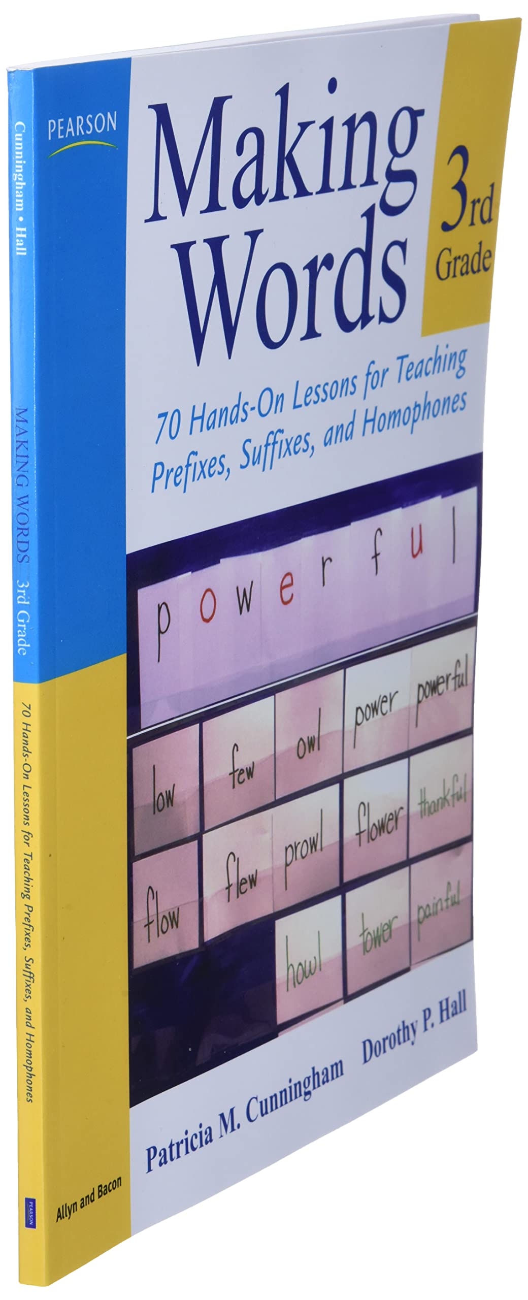 Making Words Third Grade: 70 Hands-On Lessons for Teaching Prefixes, Suffixes, and Homophones