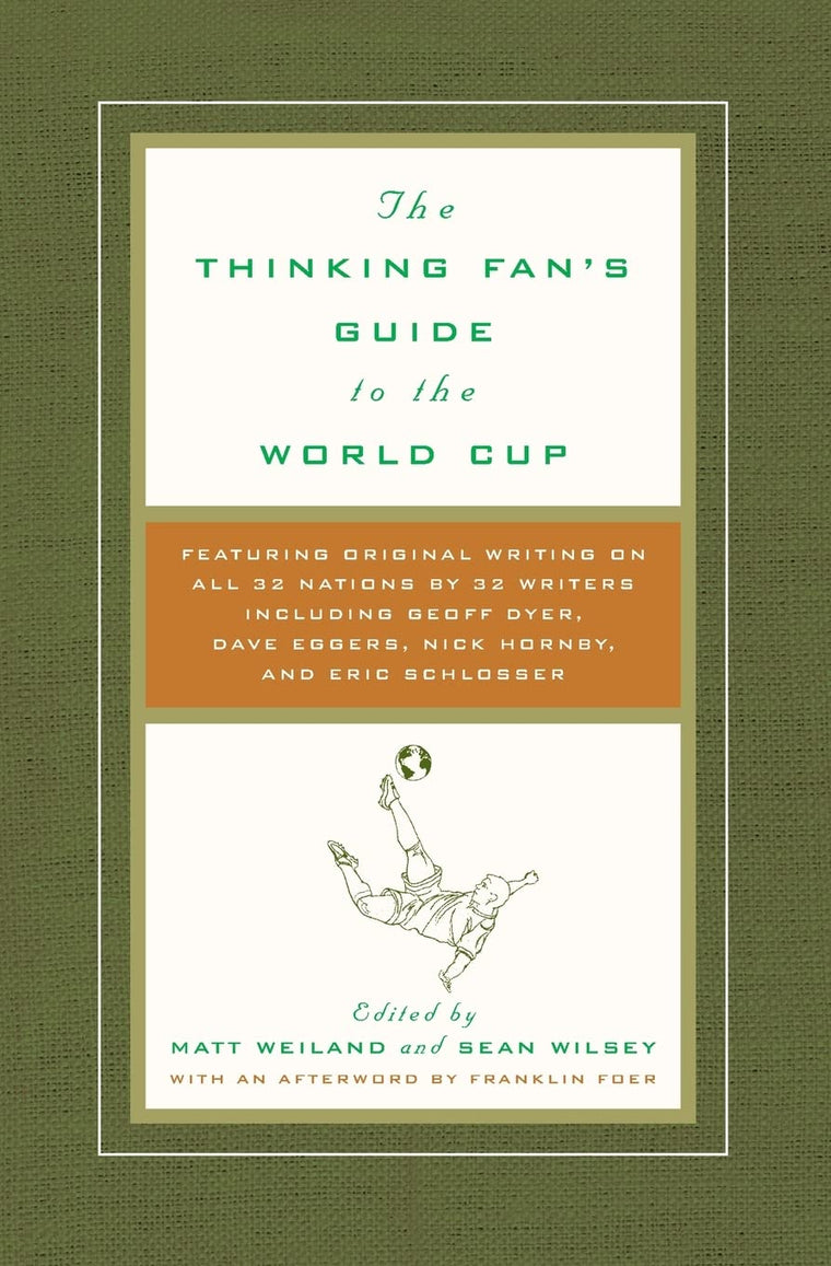 The Thinking Fan's Guide to the World Cup