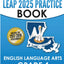 LOUISIANA TEST PREP LEAP 2025 Practice Book English Language Arts Grade 4: Practice and Preparation for the LEAP 2025 ELA Tests