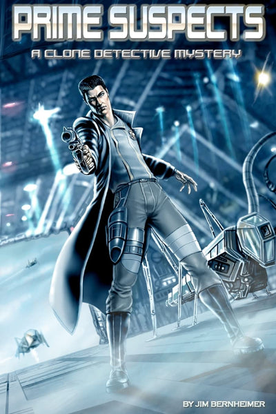 Prime Suspects: A Clone Detective Mystery