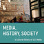 Media, History, Society: A Cultural History of U.S. Media