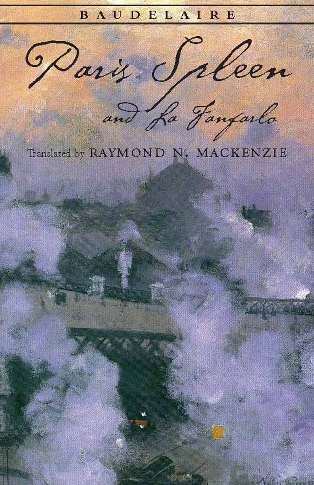 Paris Spleen, and La Fanfarlo (Hackett Classics)