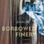 Borrowed Finery: A Memoir