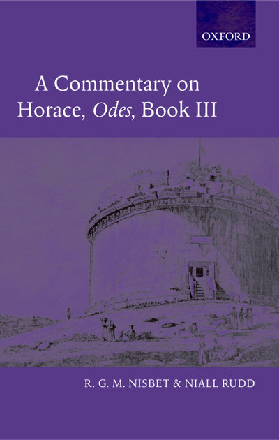 A Commentary on Horace: Odes Book III