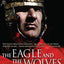 The Eagle and the Wolves: A Novel of the Roman Army (Eagle Series, 4)