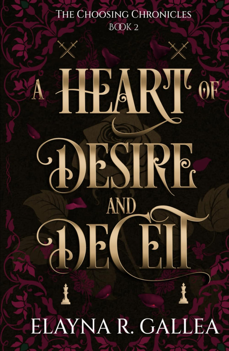 A Heart of Desire and Deceit (The Choosing Chronicles)