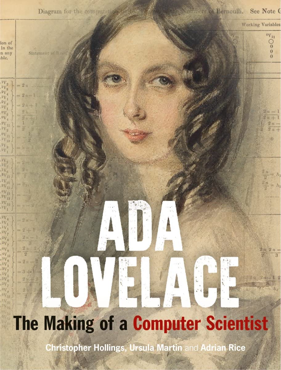 Ada Lovelace: The Making of a Computer Scientist by Hollings