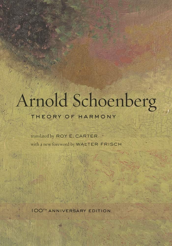 Theory of Harmony: 100TH ANNIVERSARY EDITION by Schoenberg,