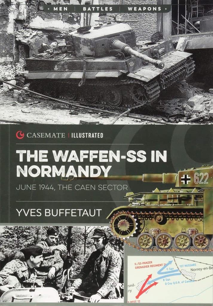 The Waffen-SS in Normandy, June 1944: The Caen Sector (Casem