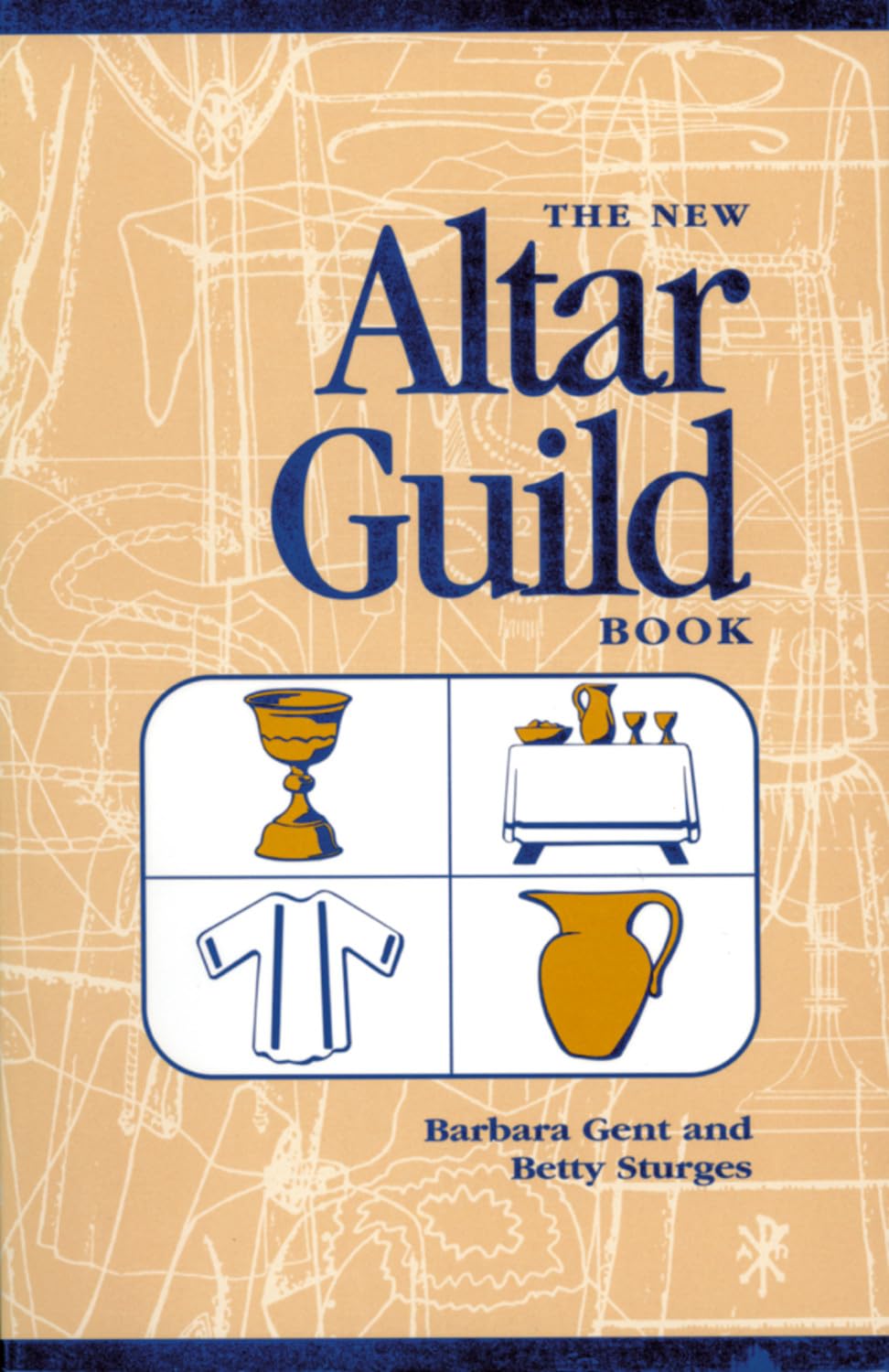 The New Altar Guild Book: Large Print Edition