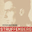 Stauffenberg: A Family History, 1905-1944, Third Edition