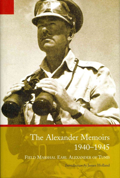 The Alexander Memoirs, 1940-1945