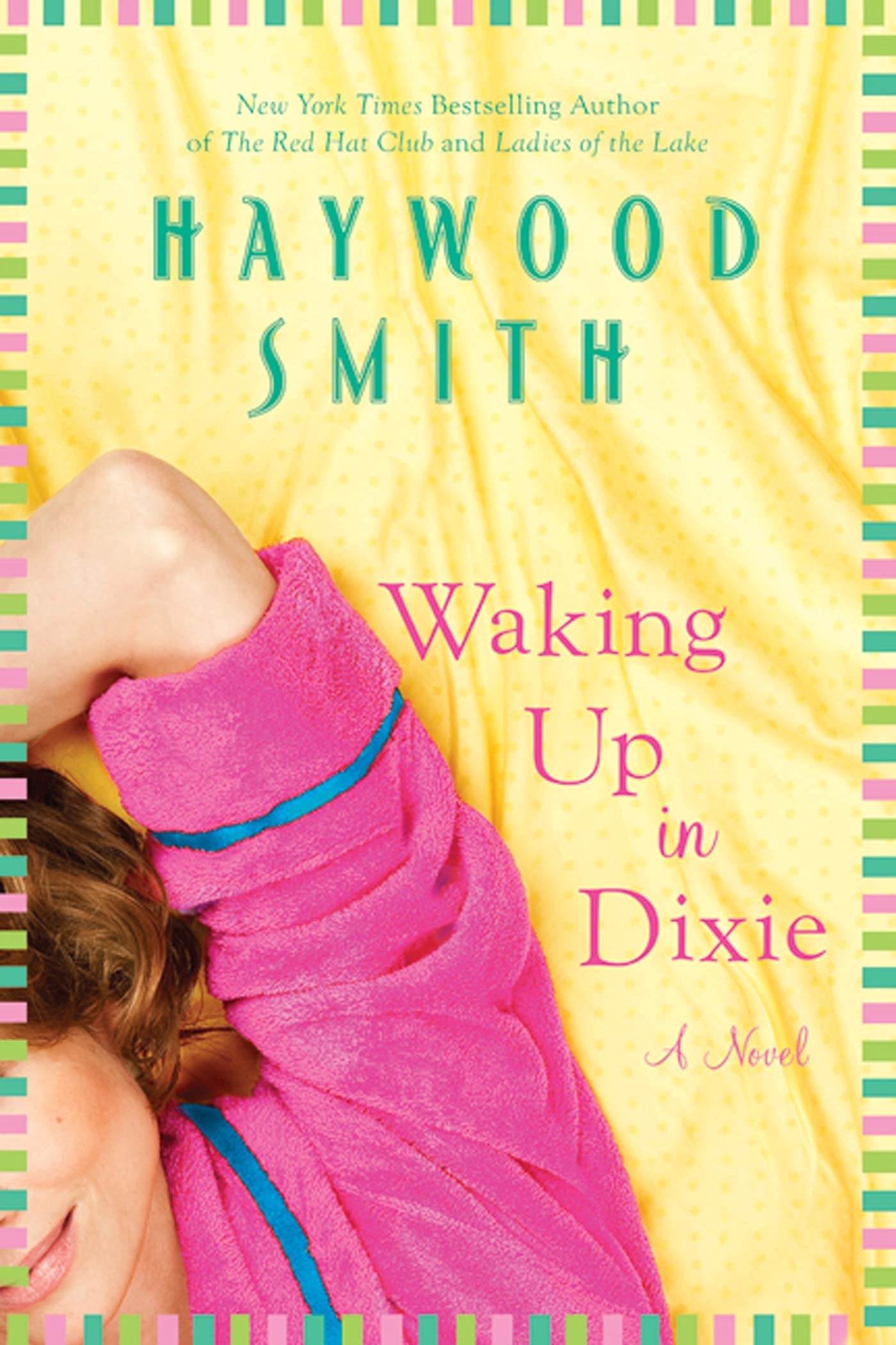 Waking Up in Dixie: A Novel