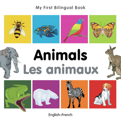My First Bilingual Book-Animals (English-French) (French and English Edition)