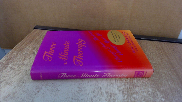 Three Minute Therapy: Change Your Thinking, Change Your Life