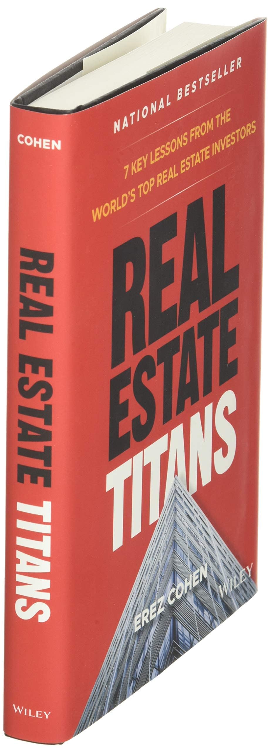 Real Estate Titans: 7 Key Lessons from the World's Top Real Estate Investors