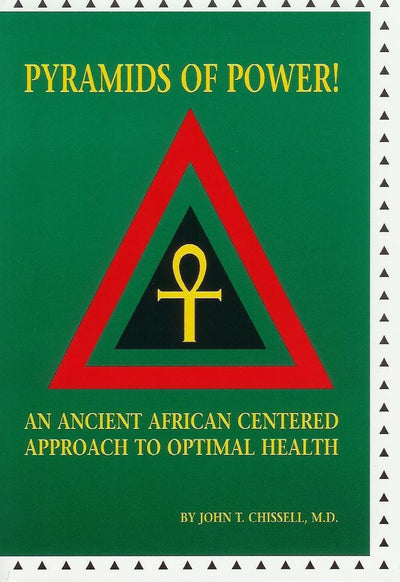 Pyramids of power! An Ancient African Centered Approach to Optimal Health