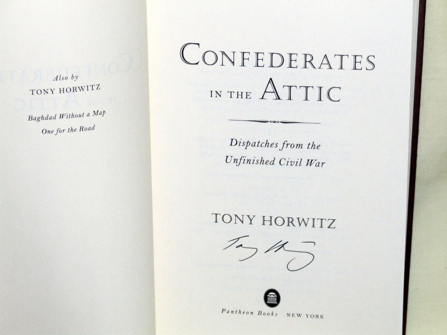 Confederates in the Attic: Dispatches from the Unfinished Ci