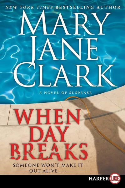 When Day Breaks: A Novel of Suspense (Key News Thrillers, 10)