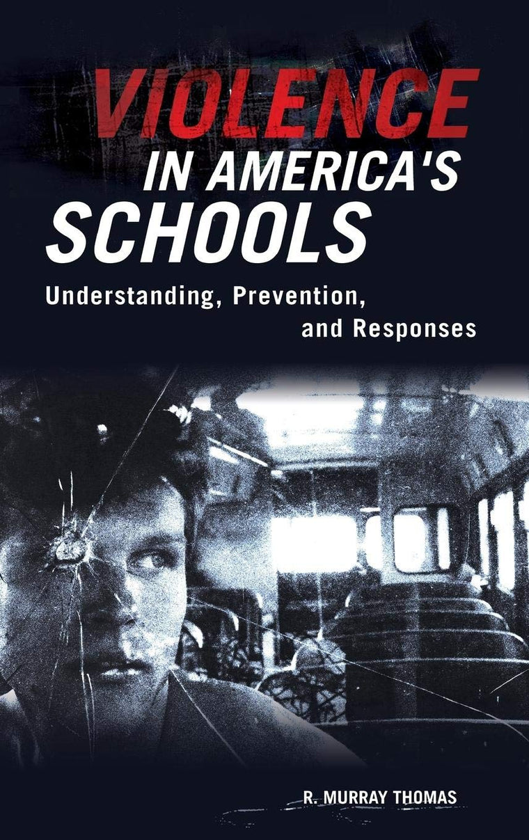 Violence in America's Schools: Understanding, Prevention, and Responses