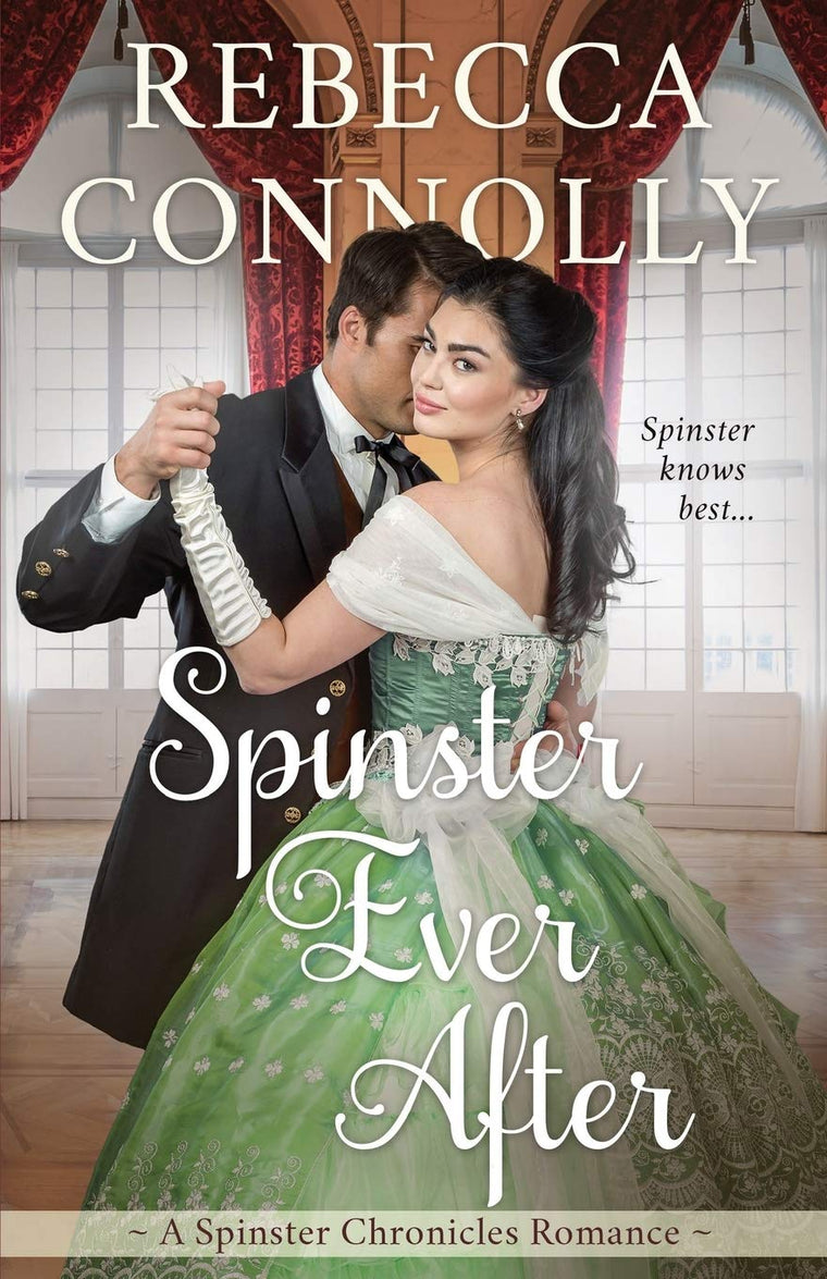 Spinster Ever After (The Spinster Chronicles, Book 7)