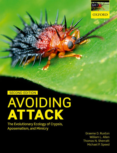 Avoiding Attack: The Evolutionary Ecology of Crypsis, Aposematism, and Mimicry