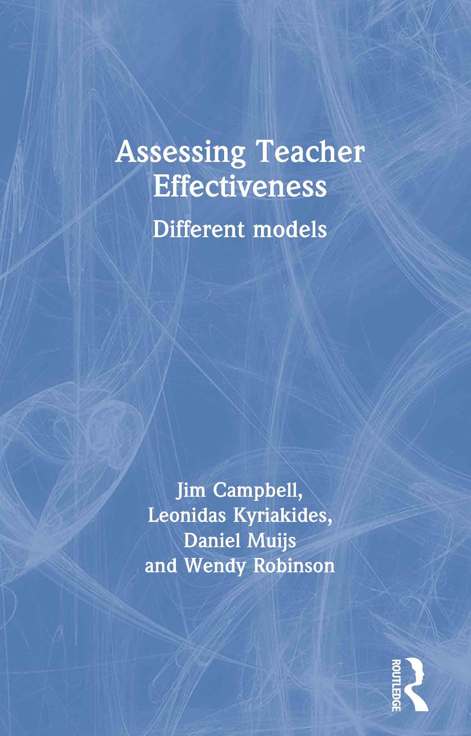 Assessing Teacher Effectiveness: Different models