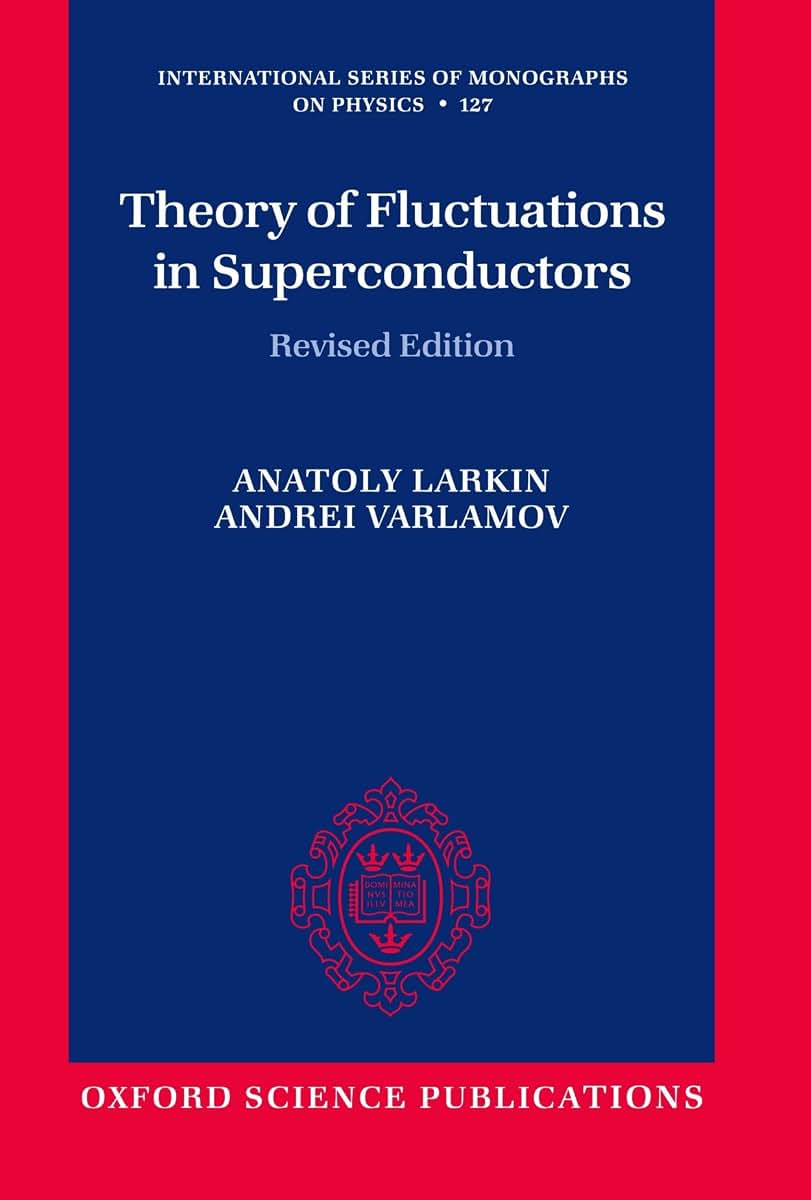 Theory of Fluctuations in Superconductors (International Series of Monographs on Physics)