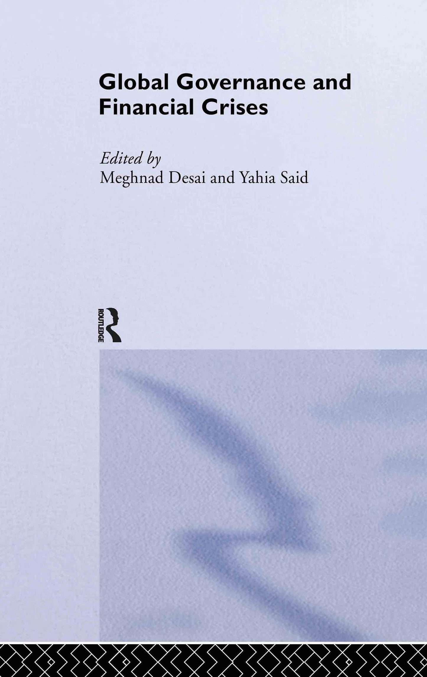 Global Governance and Financial Crises (Routledge Studies in the Modern World Economy)