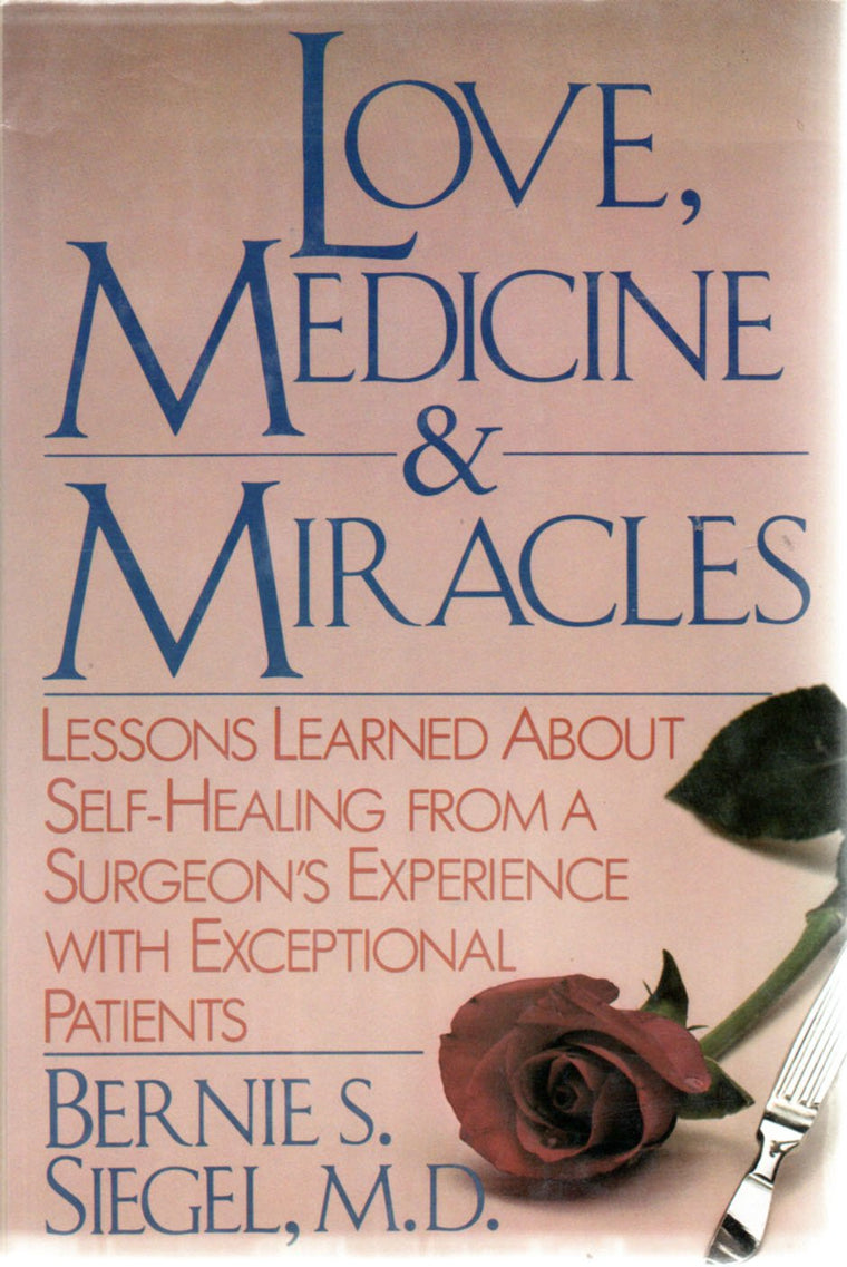 Love, Medicine, and Miracles