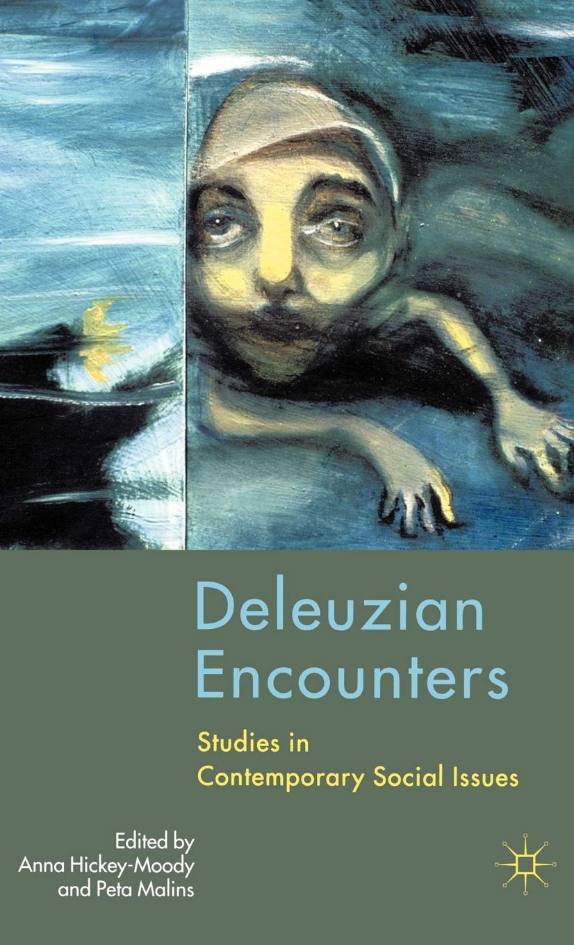 Deleuzian Encounters: Studies in Contemporary Social Issues