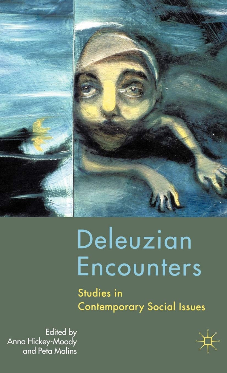 Deleuzian Encounters: Studies in Contemporary Social Issues