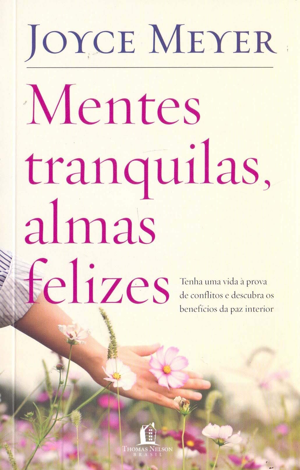 Mentes Tranquilas, Almas Felizes by Meyer