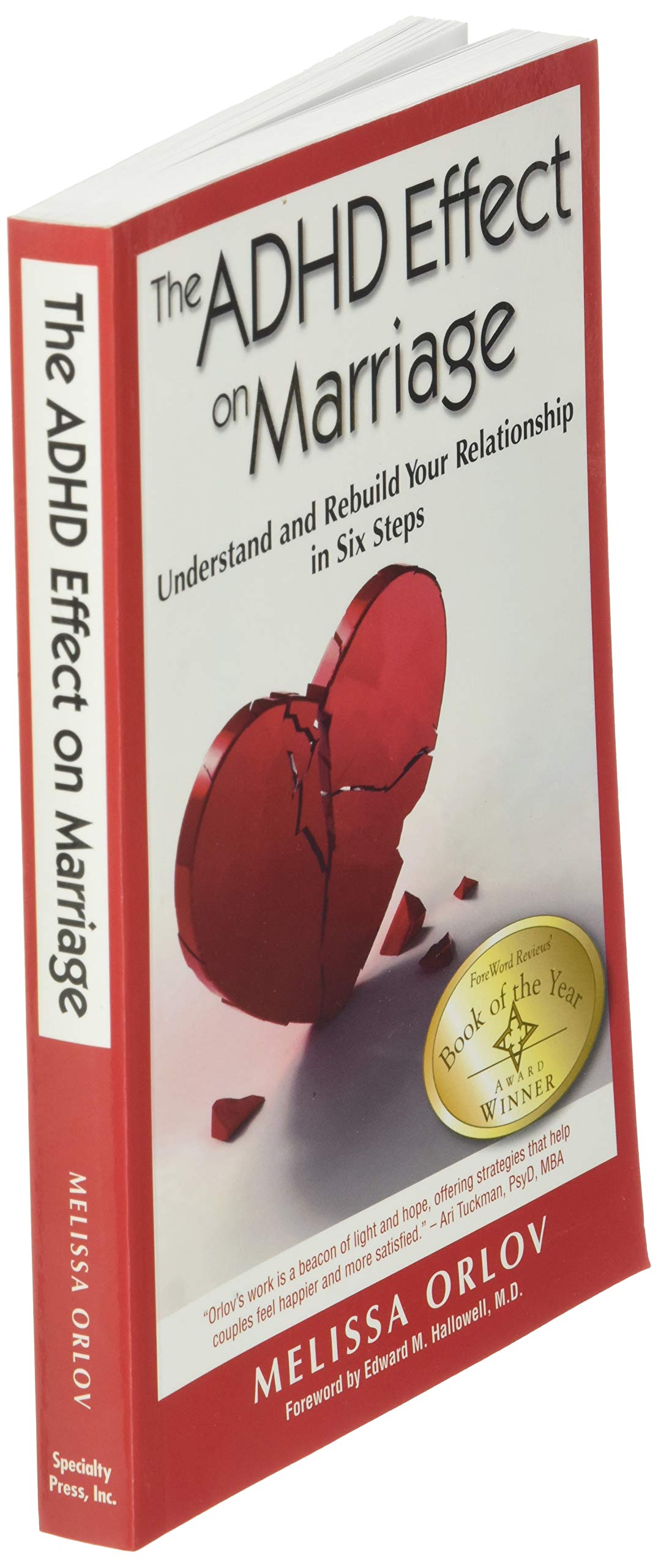 The ADHD Effect on Marriage: Understand and Rebuild Your Relationship in Six Steps