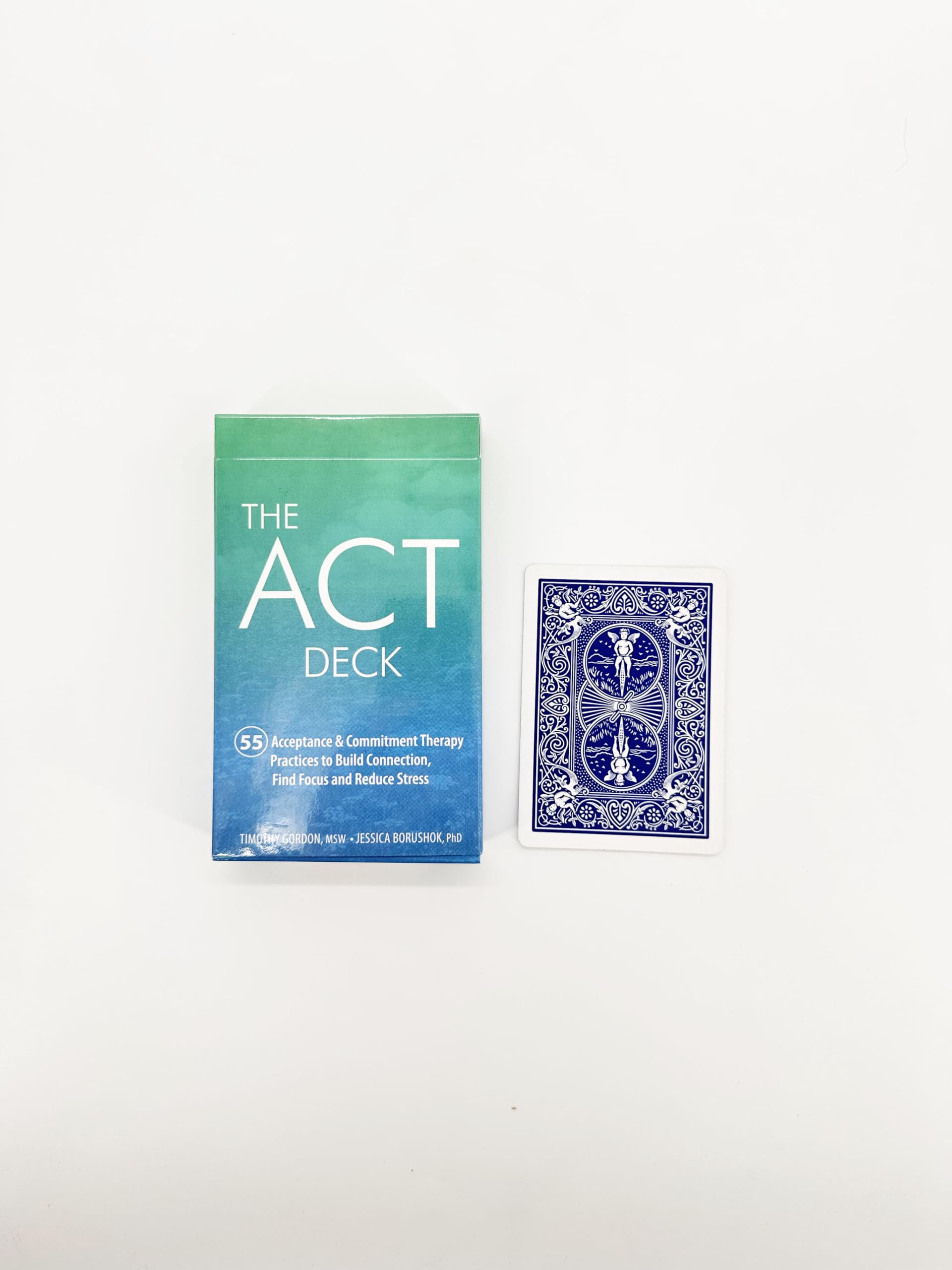 The ACT Deck: 55 Acceptance & Commitment Therapy Practices to Build Connection, Find Focus and Reduce Stress