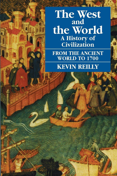 West and the World, Ancient World to 1700 (West & the World)
