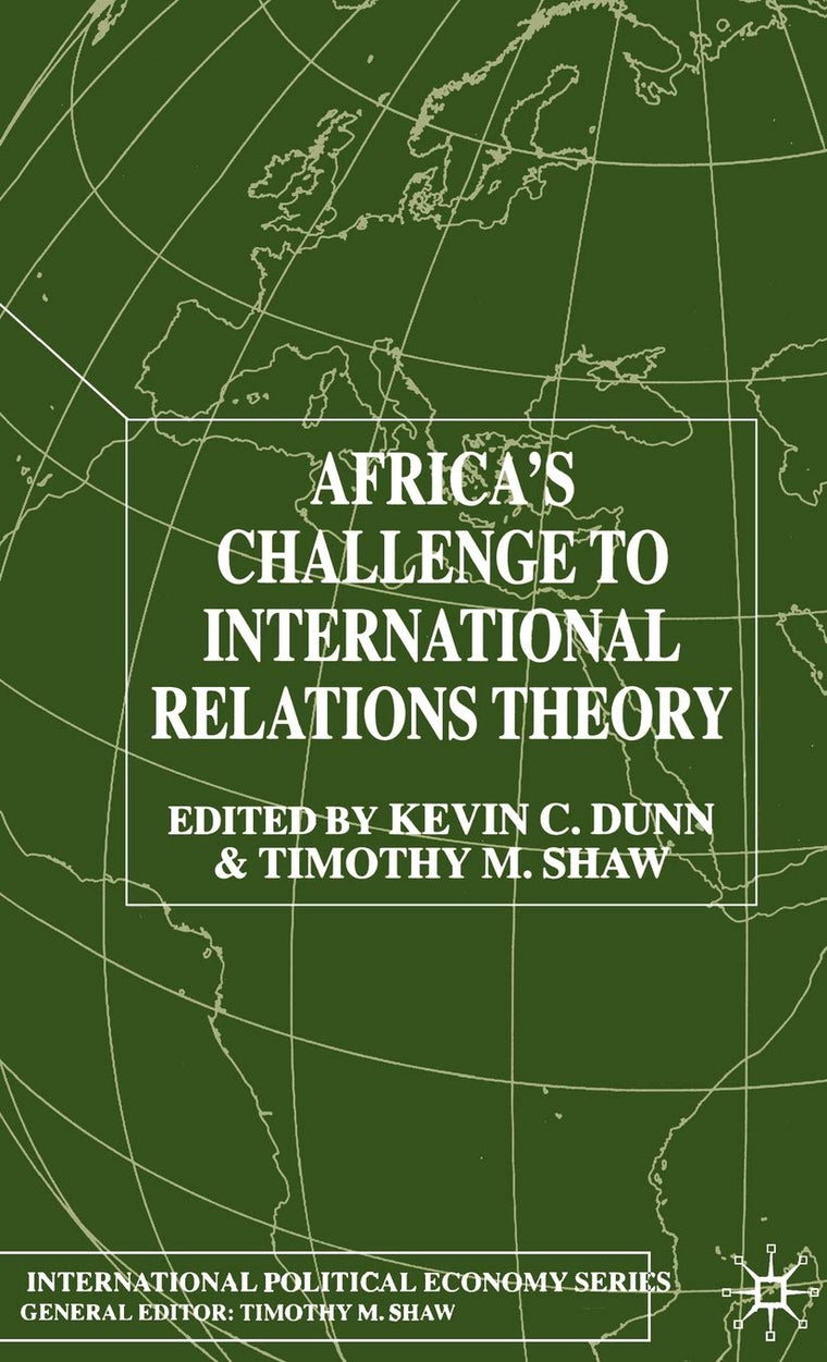 Africa's Challenge to International Relations Theory (International Political Economy Series)