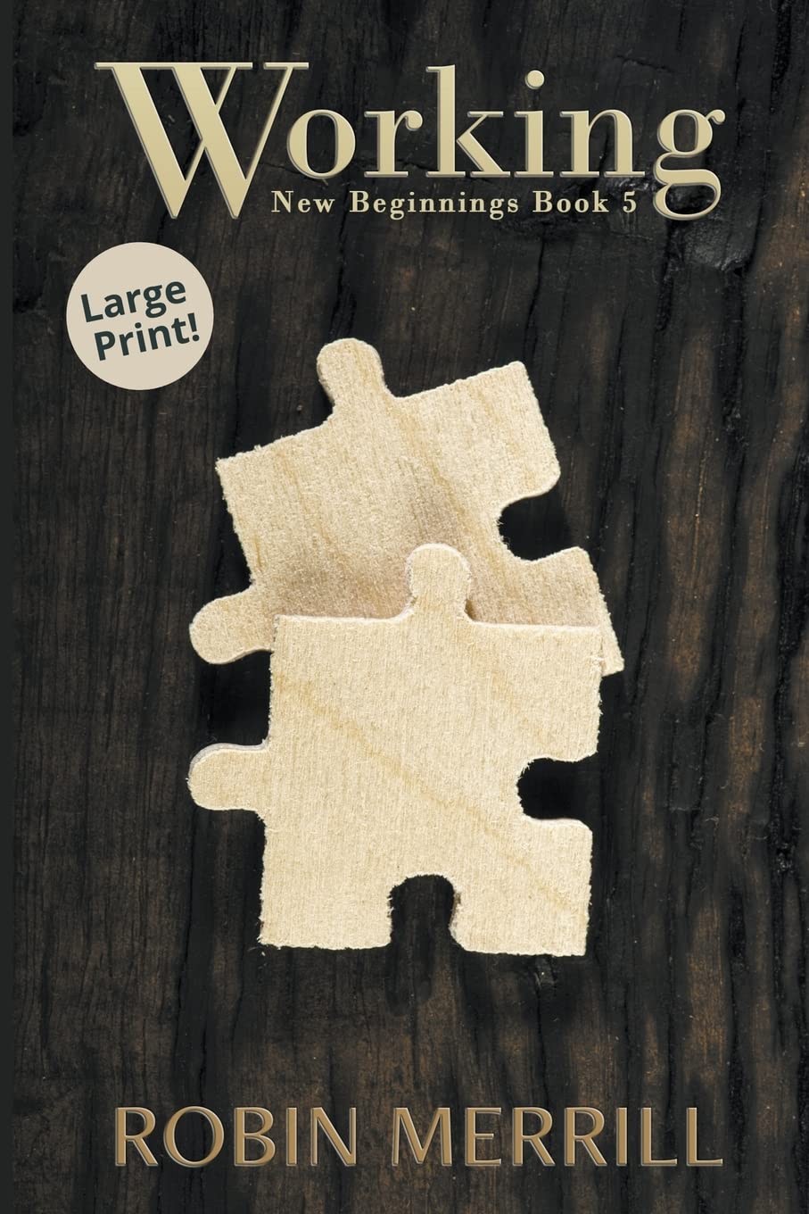 Working (Large Print) (New Beginnings (Large Print))