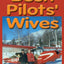 Bush Pilots? Wives: Dedicated to the bush pilot's wives
