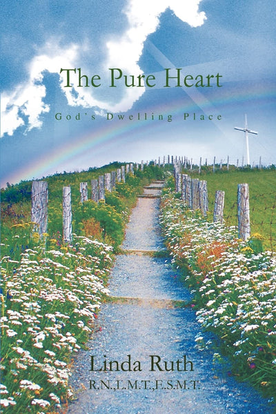 The Pure Heart: Gods Dwelling Place