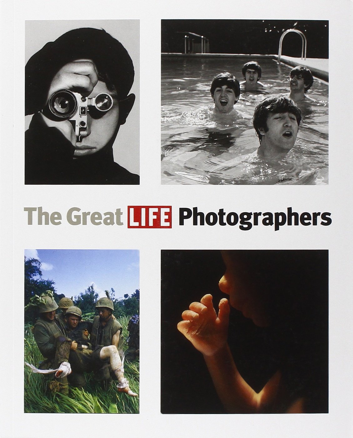 The Great LIFE Photographers by The Editors of LIFE