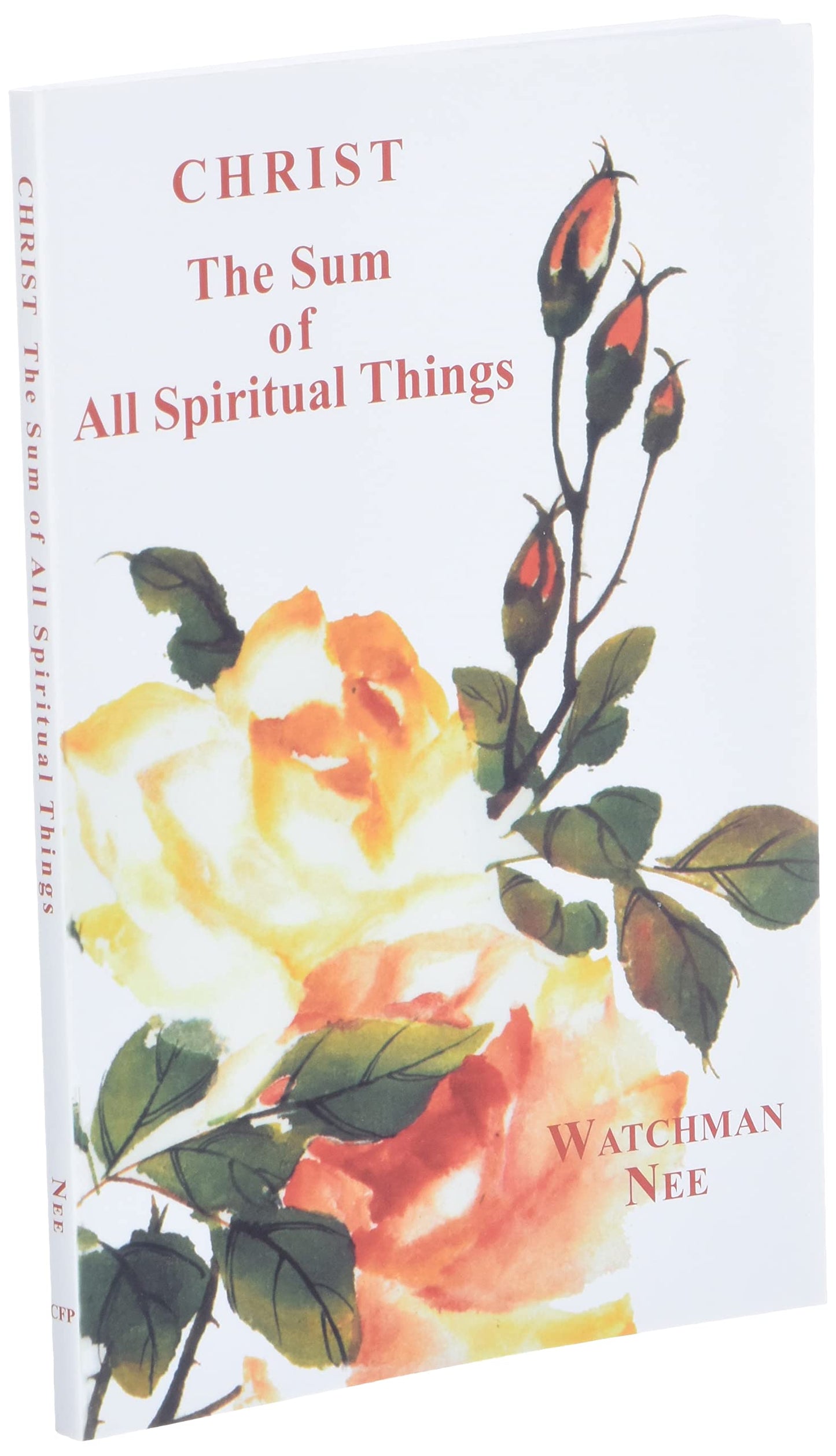Christ, the Sum of All Spiritual Things