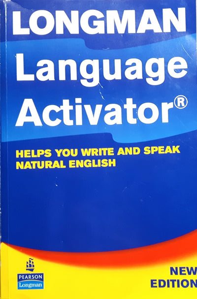 Longman Language Activator: Helps You Write and Speak Natural English, Second Edition