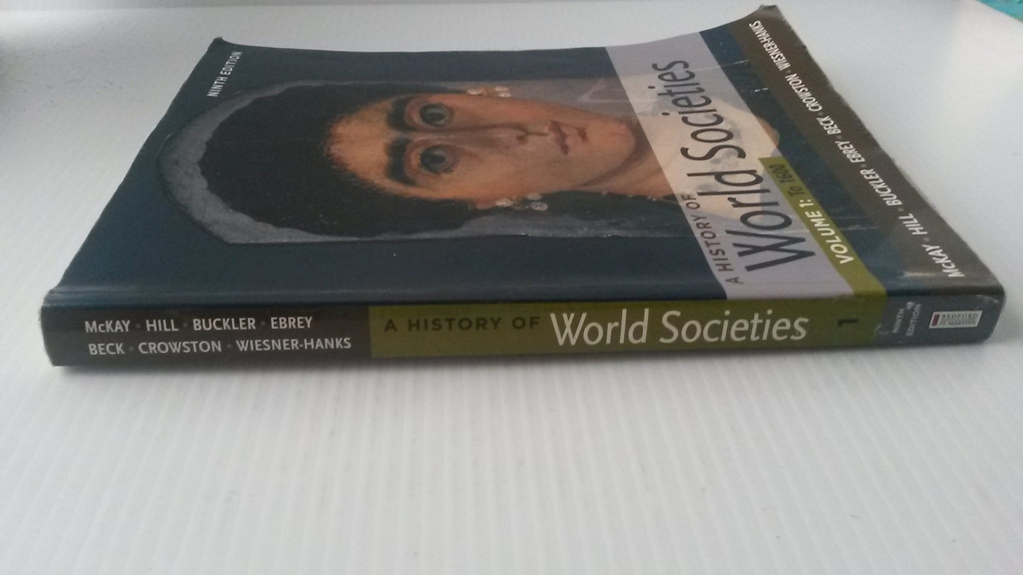 A History of World Societies, Volume 1: To 1600