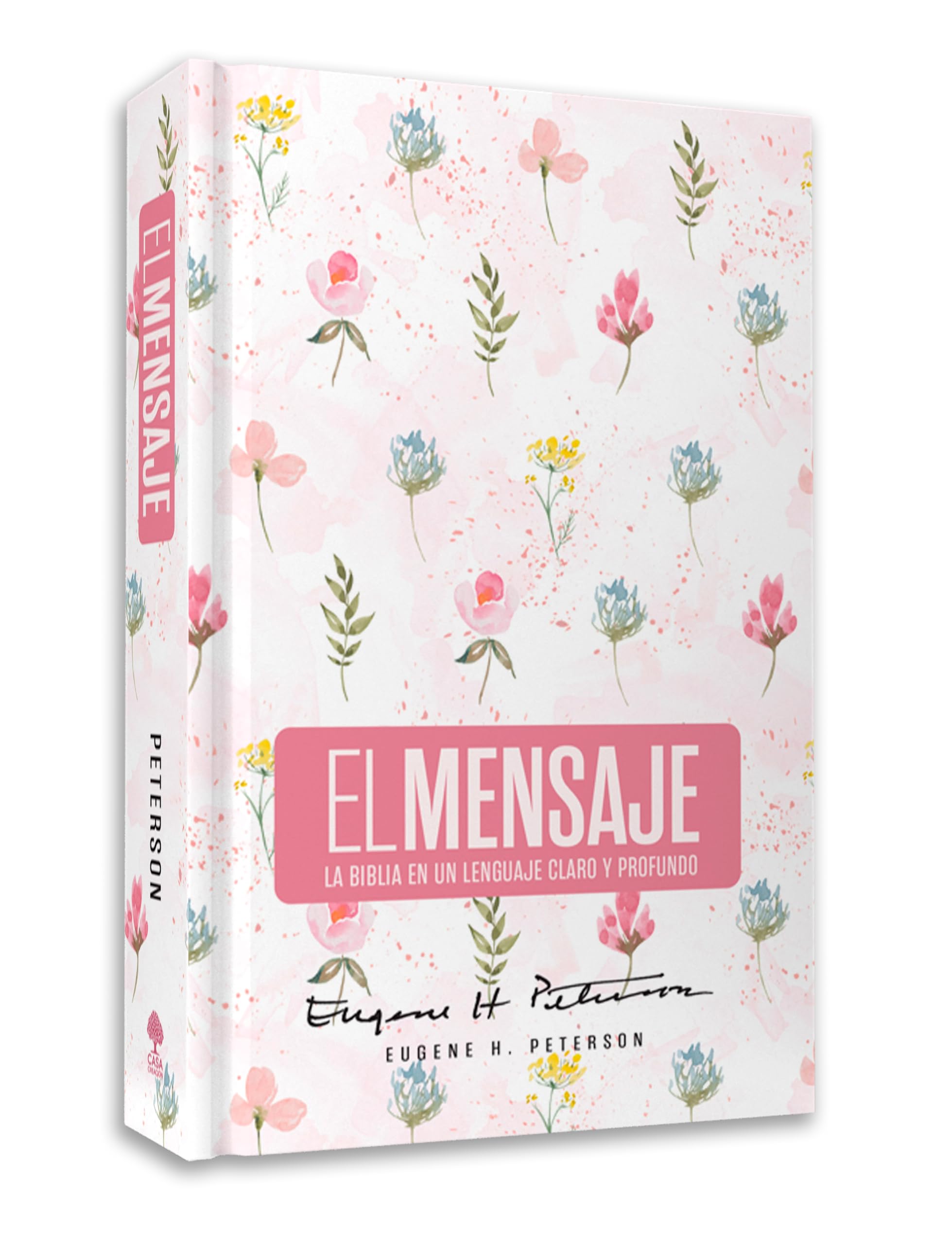 Biblia El Mensaje (Tapa dura, Rosa Floral): La Biblia en un lenguaje claro y profundo (The Message) (Spanish Edition)