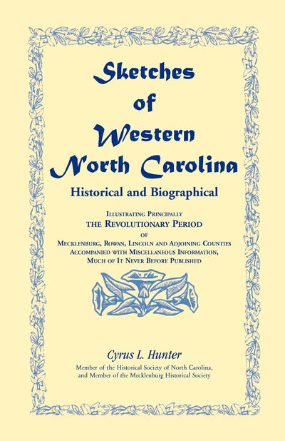 Sketches of Western North Carolina, Historical and Biographical