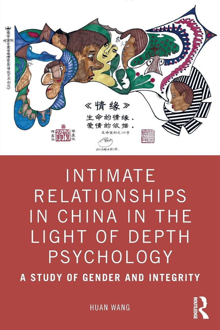Intimate Relationships in China in the Light of Depth Psychology: A Study of Gender and Integrity