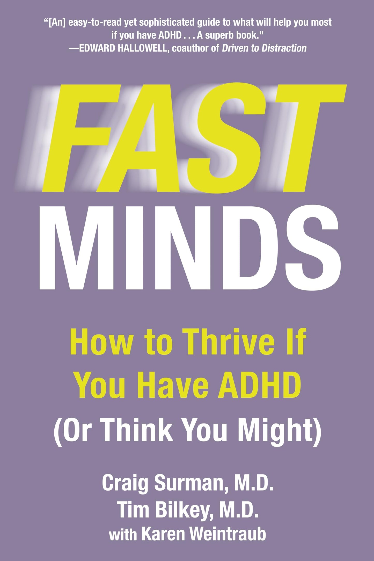 Fast Minds: How to Thrive If You Have ADHD (Or Think You Mig