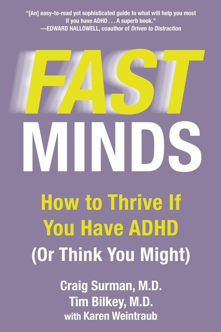 Fast Minds: How to Thrive If You Have ADHD (Or Think You Mig